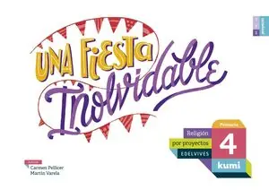 Rabatt UNA FIESTA INOLVIDABLE. 4º PRIMARIA