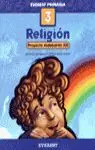 RELIGIÓN 3º PRIMARIA. PROYECTO ALDEBARÁN XXI. EVEREST PRIMARIA. PROYECTO ALDEBARAN XXI Jetzt Zugreifen