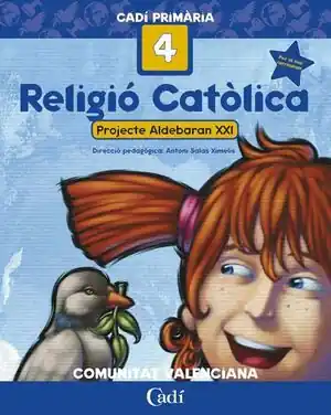 RELIGIÓ CATÓLICA 4º PRIMÀRIA. PROJECTE ALDEBARÁN XXI. COMUNITAT VALENCIANA. CADÍ PRIMARIA. PROJECTE ALDEBARÁN XXI Schneller Versand