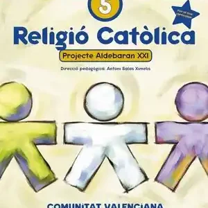 RELIGIÓ CATÓLICA 5º PRIMÀRIA. PROJECTE ALDEBARÁN XXI. COMUNITAT VALENCIANA. CADÍ PRIMARIA. PROJECTE ALDEBARÁN XXI Schneller Versand