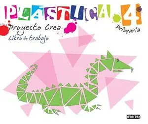 Sichere Zahlung PLÁSTICA 4º PRIMARIA. PROYECTO CREA. LIBRO DE TRABAJO