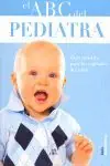 EL ABC DEL PEDIATRA. GUÍA PRÁCTICA PARA LOS CUIDADOS DEL NIÑO Online Kaufen