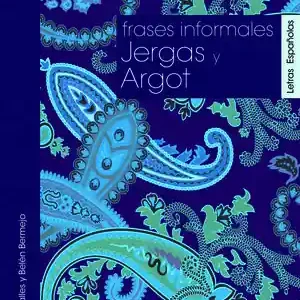 FRASES INFORMALES, JERGAS Y ARGOT Top-Qualität