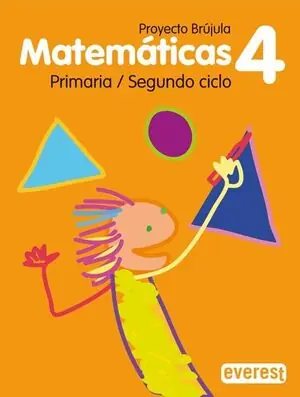 Handgefertigt MATEMÁTICAS 4º PRIMARIA. PROYECTO BRÚJULA. SEGUNDO CICLO.