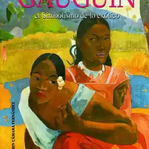 Schnäppchen GAUGUIN, EL SIMBOLISMO DE LO EXÓTICO