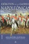 EJERCITOS DE LAS GUERRAS NAPOLEONICAS : UNA HISTORIA ILUSTRADA Neu Im Sortiment