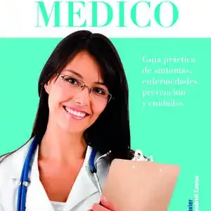 EL ABC DEL MÉDICO. GUÍA PRÁCTICA DE SÍNTOMAS, ENFERMEDADES, PREVENCIÓN Y CUIDADOS Neue Kollektion
