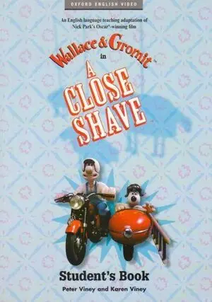 WALLACE AND GROMIT IN A CLOSE SHAVE. STUDENT'S BOOK Begrenztes Angebot
