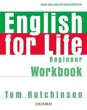 ENGLISH FOR LIFE BEGINNER. WORKBOOK WITHOUT KEY Limited Edition