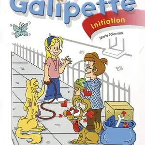 Zertifiziert GALIPETTE INITIATION. CAHIER D'ACTIVITÉS ÉDITION 2010