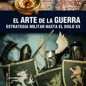 EL ARTE DE LA GUERRA. ESTRATEGIA MILITAR HASTA EL SIGLO XX Preisreduziert