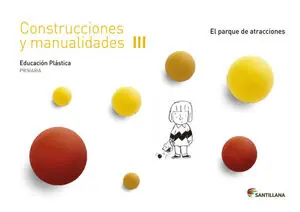 CUADERNO CONSTRUCCIONES Y MANUALIDADES III EL PARQUE DE ATRACCIONES 3 PRIMARIA Rabatt
