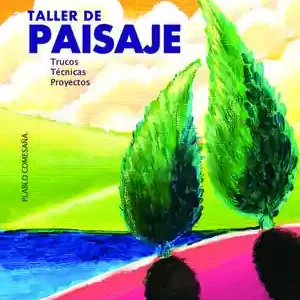 TALLER DE PAISAJE. TRUCOS, TÉCNICAS Y PROYECTOS Finale Aktion