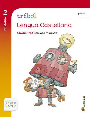 GLOBALIZADO TREBOL CUADERNO LENGUA PAUTA 2 PRIMARIA 2 TRIM SABER HACER Sale