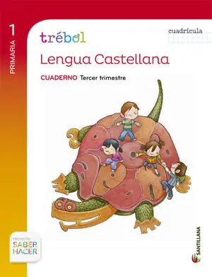 GLOBALIZADO TREBOL CUADERNO LENGUA CUADRICULA 1 PRIMARIA 3 TRIM SABER HACER Original