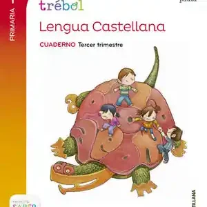 Geprüft GLOBALIZADO TREBOL CUADERNO LENGUA PAUTA 1 PRIMARIA 3 TRIM SABER HACER
