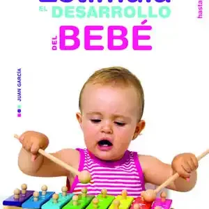 ESTIMULA EL DESARROLLO DEL BEBÉ. HASTA LOS 3 AÑOS Top-Qualität