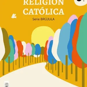 RELIGION CATOLICA SERIE BRUJULA 5 PRIMARIA Ab Werk