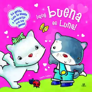 ¡QUÉ BUENA ES LUNA!. LA GATITA LUNA TE ENSEÑA A COMPARTIR CON LOS DEMAS Super-Preis
