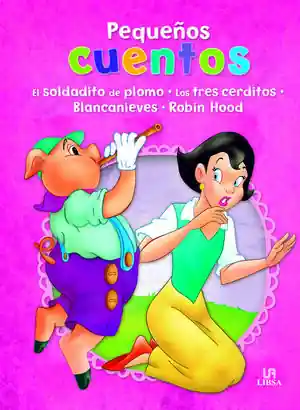 EL SOLDADITO DE PLOMO, LOS TRES CERDITOS, BLANCANIEVES Y ROBIN HOOD. PEQUEÑOS CUENTOS Finale Aktion