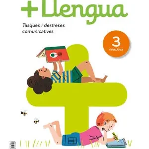 Angebot +LLENGUA SERIE PRACTICA TASQUES I DESTRESES COMUNICATIVES 3 PRIMARIA