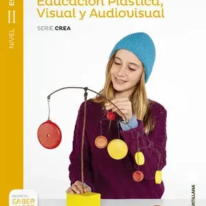 Echt EDUCACION PLASTICA, VISUAL Y AUDIOVISUAL SERIE CREA NIVEL II ESO SABER HACER
