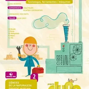 Finale Aktion CIÈNCIES DE LA NATURALESA 2. QUADERN 4 - PROJECTE DUNA - TECNOLOGIA, FERREMENTES