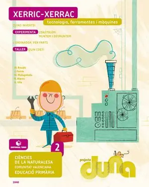 Finale Aktion CIÈNCIES DE LA NATURALESA 2. QUADERN 4 - PROJECTE DUNA - TECNOLOGIA, FERREMENTES