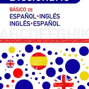 DICCIONARIO BÁSICO ESPAÑOL-INGLÉS E INGLÉS-ESPAÑOL Premium