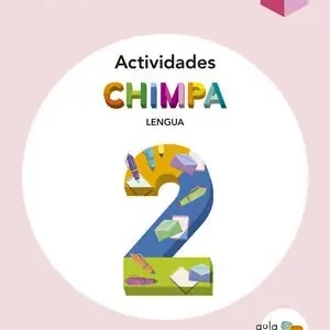CHIMPA 2 (2.1-2.2-2.3) ACTIVIDADES (AULA ACTIVA) Gleich Bestellen