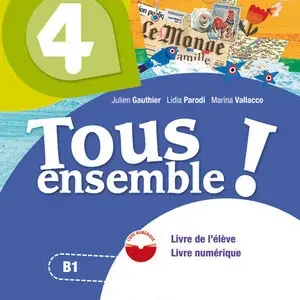 TOUS ENSEMBLE 4 LIVRE DE L'ELEVE + DVD-ROM Knallerangebot