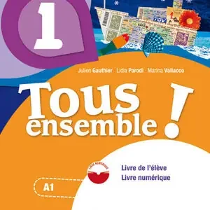 TOUS ENSEMBLE 1 LIVRE DE L'ELEVE + DVD-ROM Super-Preis