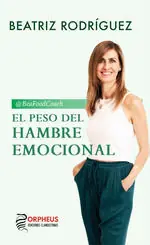 Top-Qualität EL PESO DEL HAMBRE EMOCIONAL