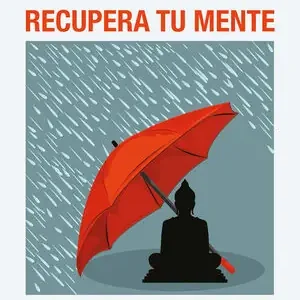 RECUPERA TU MENTE. CONSEJOS BUDISTAS PARA TIEMPOS DE ANSIEDAD Direkt Vom Hersteller