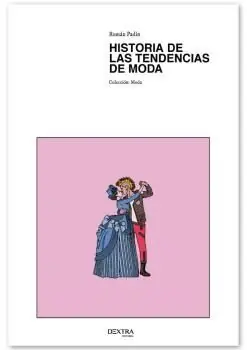 Sofort Bestellen HISTORIA DE LAS TENDENCIAS DE MODA