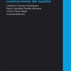 Finale Aktion EL DINAMISMO DEL SISTEMA LINGÜÍSTICO: OPERADORES Y CONSTRUCCIONES DEL ESPAÑOL