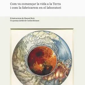 UN PLANETA CREATIU. COM VA COMENÇAR LA VIDA A LA TERRA I COM LA FABRICAREM EN EL LABORATORI Knallerangebot