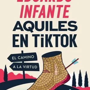 AQUILES EN TIKTOK. EL CAMINO A LA VIRTUD Jetzt Kaufen