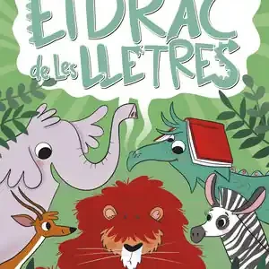 EL DRAC DE LES LLETRES 2. EL LLEÓ ELOI I EL PENTINAT ESCABELLAT. APRÈN A LLEGIR AMB MAJÚSCULES (A PARTIR DELS 5 ANYS) Finale Aktion