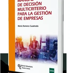 Beliebt MANUAL DE DECISIÓN MULTICRITERIO PARA LA GESTIÓN DE EMPRESAS