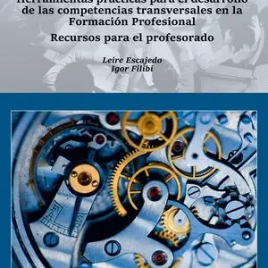 Angebot ZEHARGAIT. HERRAMIENTAS PRÁCTICAS PARA EL DESARROLLO DE LAS COMPETENCIAS TRANSVE. RECURSOS PARA EL PROFESORADO
