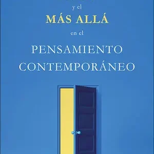 Geld-Zurück-Garantie DIOS Y EL MÁS ALLÁ EN EL PENSAMIENTO CONTEMPORÁNEO