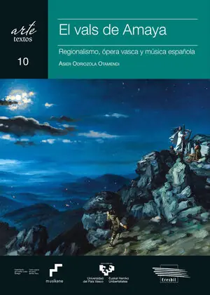 EL VALS DEL AMAYA. REGIONALISMO, ÓPERA VASCA Y MÚSICA ESPAÑOLA Gratis Versand