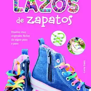 DISEÑOS CON LAZOS DE ZAPATOS. DISEÑOS MUY ORIGINALES Y FÁCILES DE SEGUIR PASO A PASO Beliebt