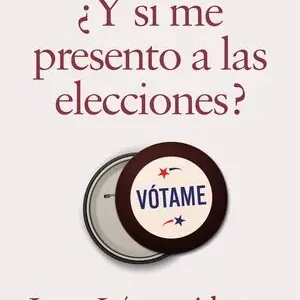 ¿Y SI ME PRESENTO A LAS ELECCIONES? Knallerangebot