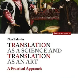 TRANSLATION AS A SCIENCE TRANSLATION AS AN ART, 2E Jetzt Zugreifen