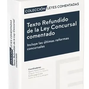 TEXTO REFUNDIDO DE LA LEY CONCURSAL COMENTADO. INCLUYE LAS ÚLTIMAS REFORMAS CONCURSALES Super-Preis