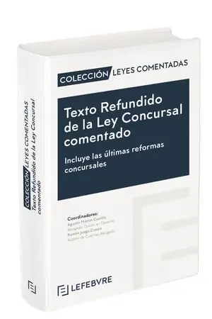 TEXTO REFUNDIDO DE LA LEY CONCURSAL COMENTADO. INCLUYE LAS ÚLTIMAS REFORMAS CONCURSALES Super-Preis