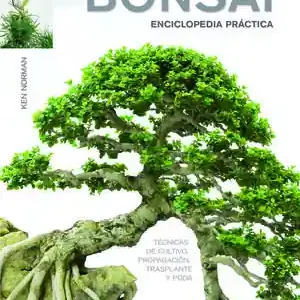 BONSÁI ENCICLOPEDIA PRÁCTICA. TÉCNICAS DE CULTIVO, PROPAGACIÓN, TRASPLANTE Y PODA Mengenrabatt