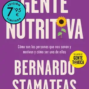 Gratis Versand GENTE NUTRITIVA. CÓMO SON LAS PERSONAS QUE NOS SANAN Y MOTIVAN Y CÓMO SER UNA DE ELLAS